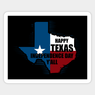 Happy Texas Independence day Magnet